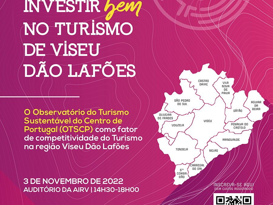 Conferência “Conhecer Melhor para Investir Bem no Turismo de Viseu Dão Lafões”