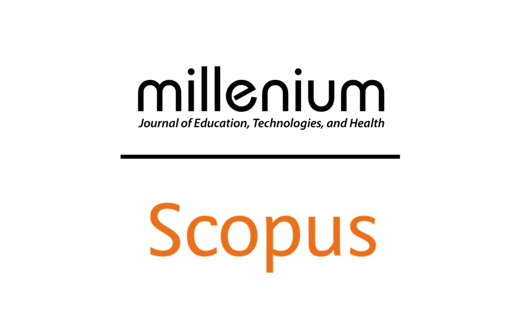 A Revista Millenium – Journal of Education, Technologies, and Health foi aceite pela Scopus.